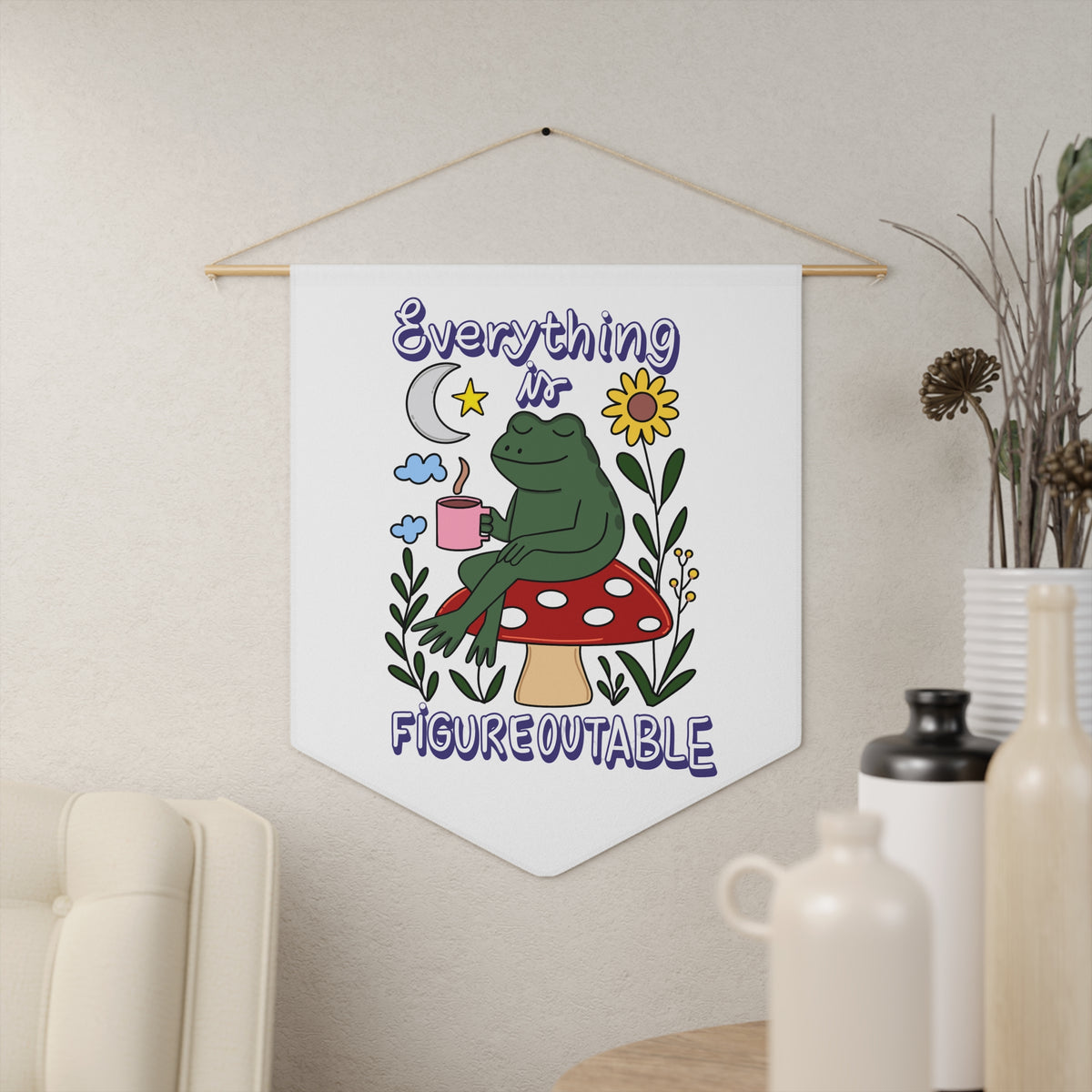 Everything Is Figureoutable Frog Pennant Wall Banner — Motivational Mushroom Decor